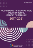 Produk Domestik Regional Bruto Kabupaten Tolitoli Menurut Pengeluaran 2017-2021